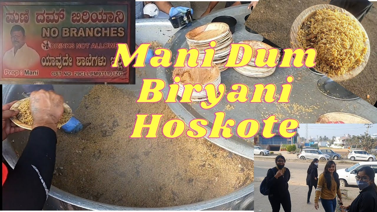 MANI DUM BIRYANI HOSKOTE || The EarlyMorning Biryani ||HOSKOTE