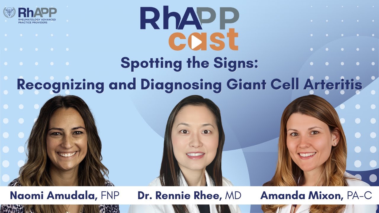 RhAPPcast: Spotting the Signs: Recognizing and Diagnosing Giant Cell Arteritis