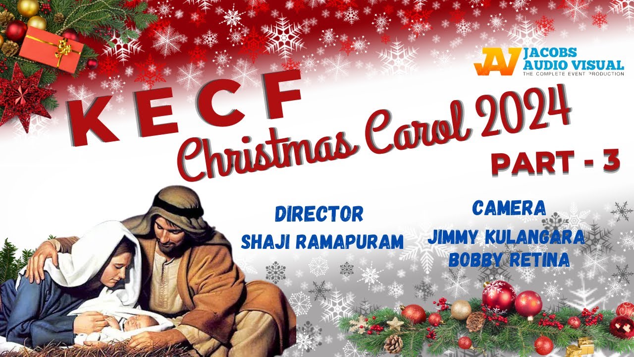 K E C F - Christmas Carol 2024 - Part - 3