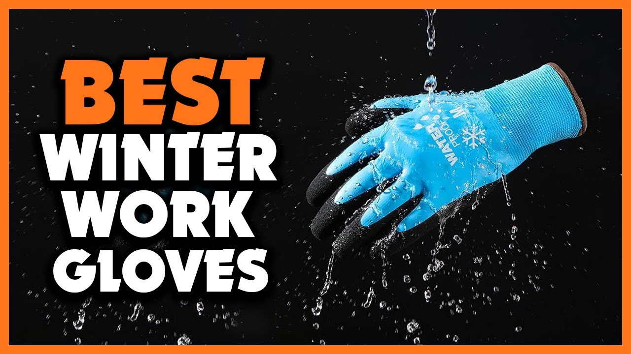 ✅Top 5 Best Winter Work Gloves in 2025