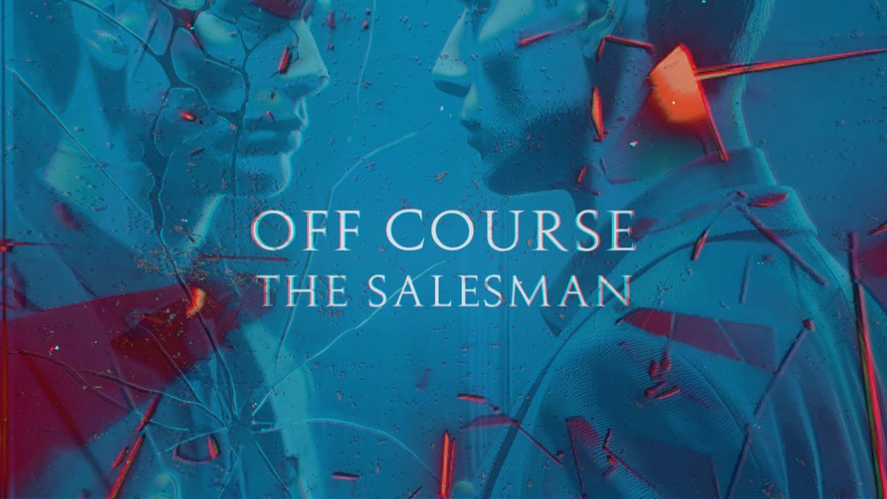 Off Course - The Salesman (Official Lyric Video)