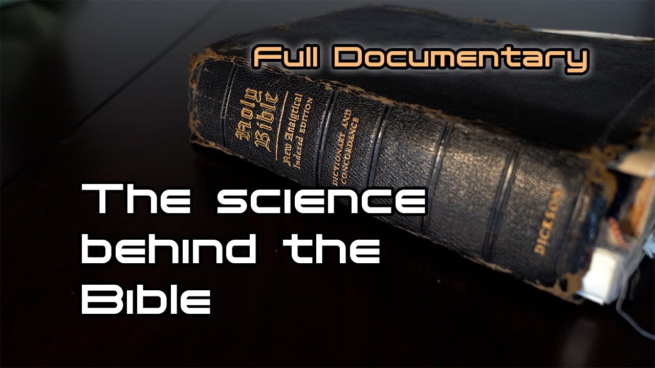 The Science Behind the Bible - Full Documentary