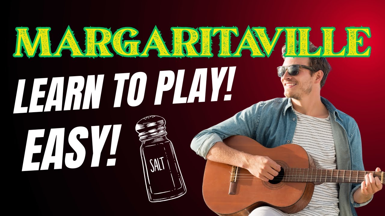 Learn “Margaritaville” – Easy Jimmy Buffett Guitar Lesson + Island Groove Cover 🏝️