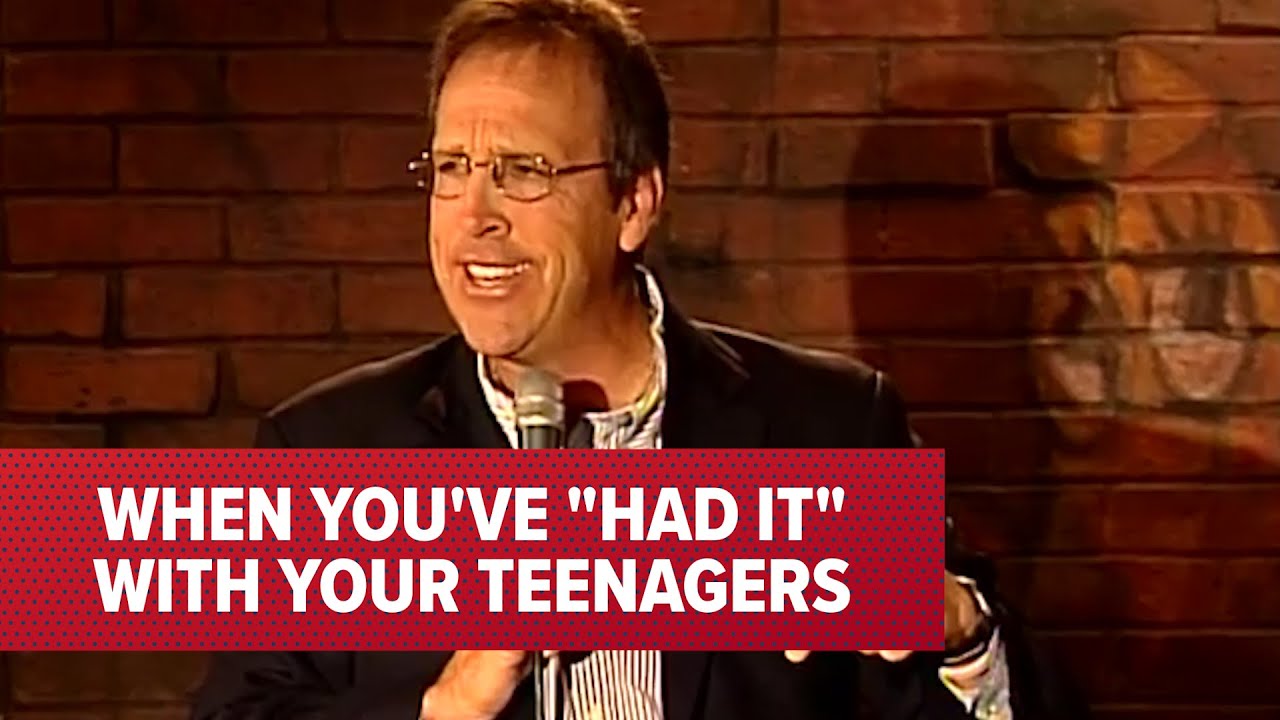 When You've 'Had It' With Your Teenagers | Jeff Allen
