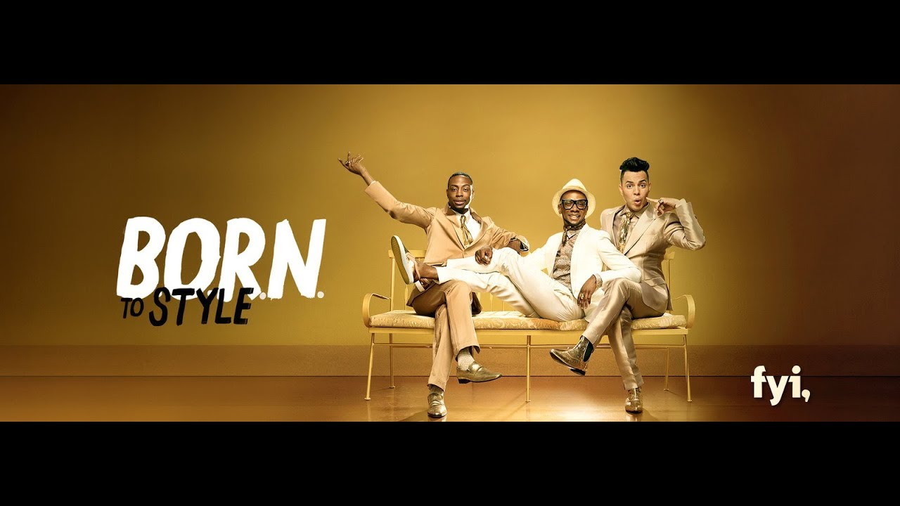 Born To Style - FYI tv 18