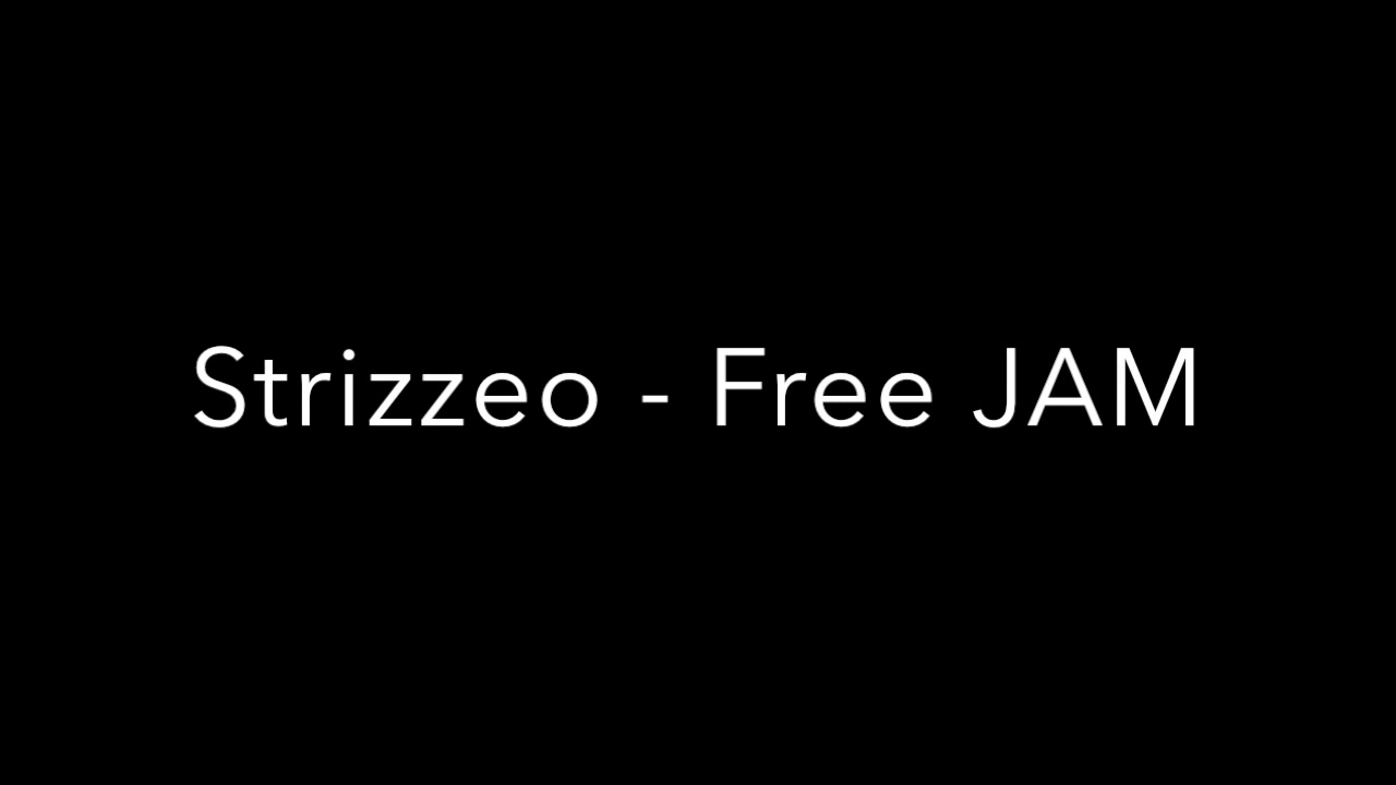 Strizzeo - Free JAM