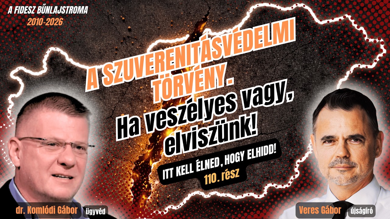 A SZUVERENiTÁS VÉDELMI TÖRVÉNY.  Ha veszélyes vagy, elviszünk!