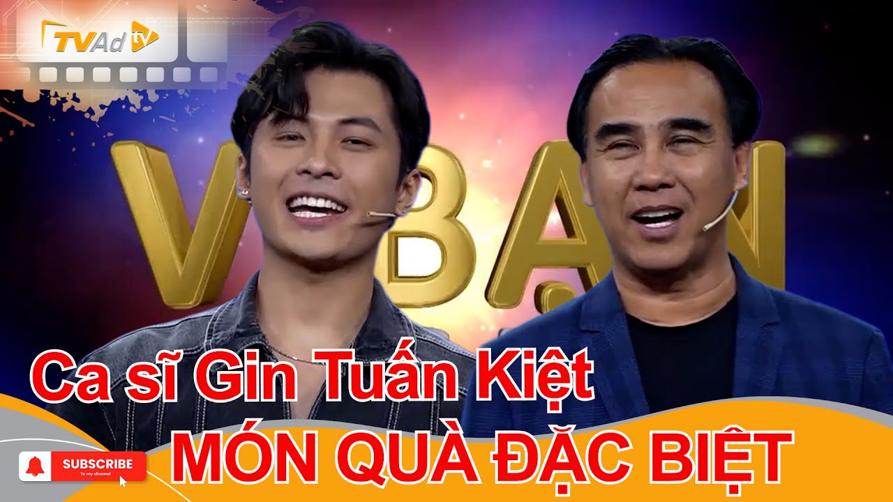 VÌ BẠN XỨNG ĐÁNG | Ca sĩ Gin Tuấn Kiệt MÓN QUÀ ĐẶC BIỆT