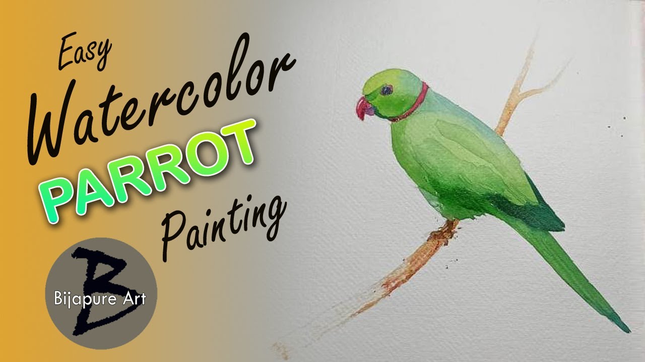 HOW TO DRAW AND PAINT WATERCOLOR PARROT , WATERCOLOR PARROT PAINTING, BIJAPURE ART, PARROT PAINTING.