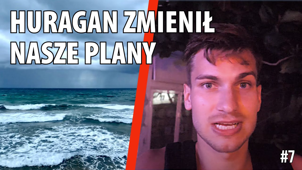 UTKNĘLIŚMY W MEKSYKU! PRZEZ HURAGAN NIE ZDĄŻYLIŚMY NA WAŻNY LOT 😫 - Meksyk #7