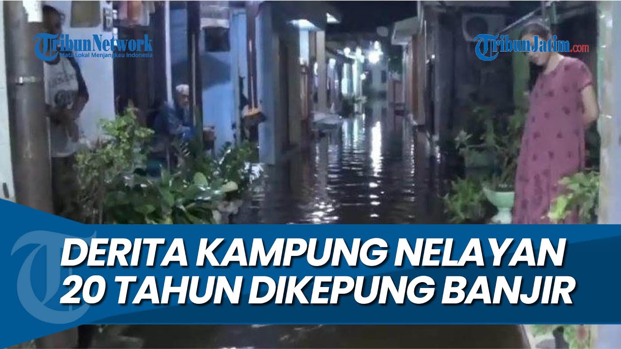 20 TAHUN TERENDAM BANJIR, Derita Kampung Nelayan di Kabupaten Bangkalan