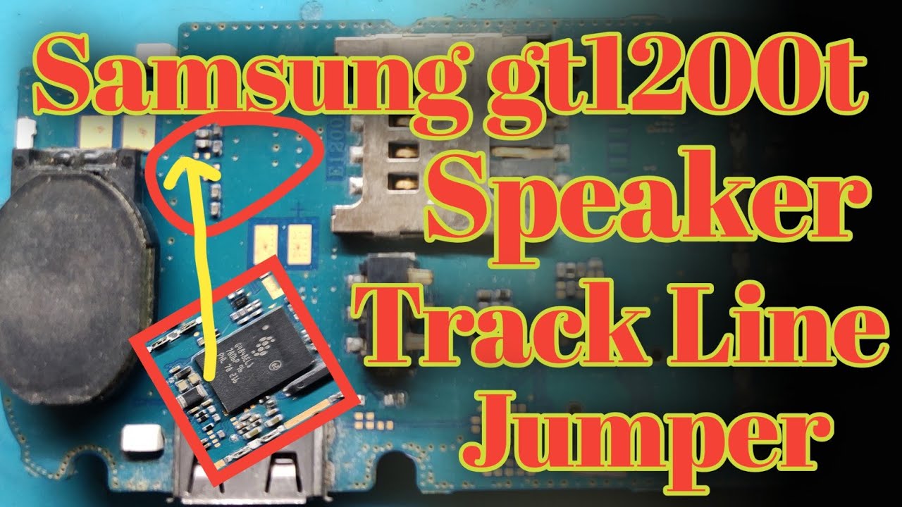 Samsung gt e1200t speaker track jumper//e1200t speaker jumper solution//gt1200t speaker track ways..