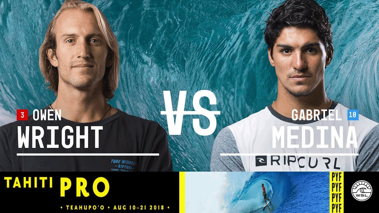 Owen Wright vs. Gabriel Medina - FINAL - Tahiti Pro Teahupo'o 2018