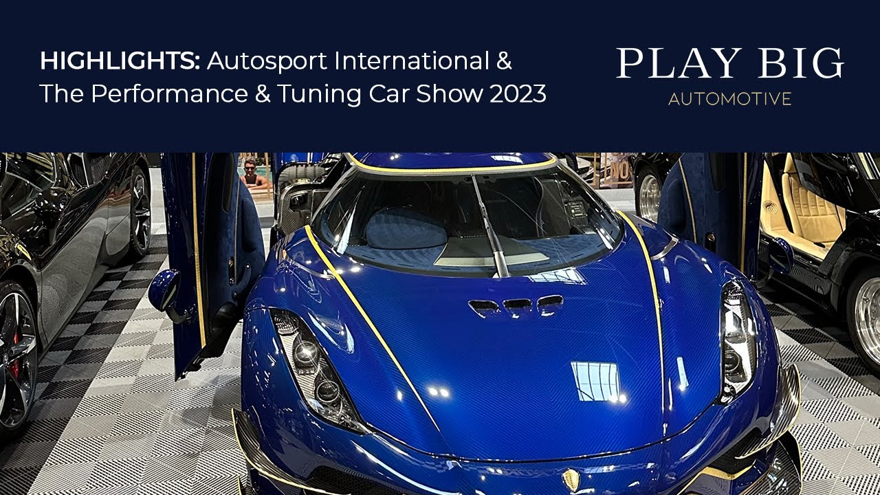 Highlights: Autosport International & The Performance & Tuning Car Show 2023 | NEC Birmingham