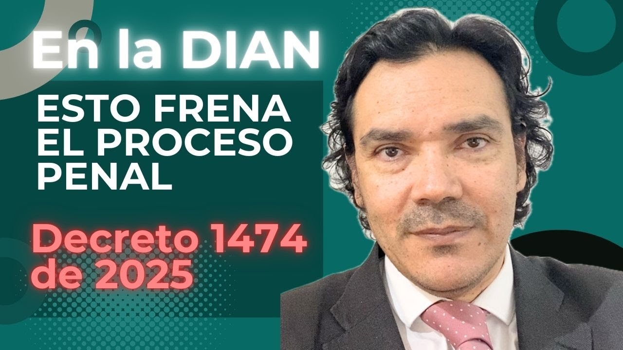 DIAN y Artículo 402: el Decreto 1474 que puede sacarte del riesgo penal