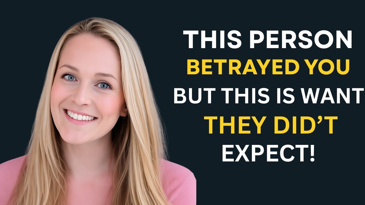 They Betrayed You… But This Is What They Didn’t Expect      Psychology Facts 1080p