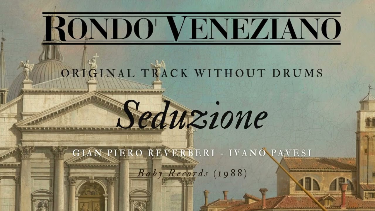 Rondò Veneziano: Seduzione (1988), original track without drums