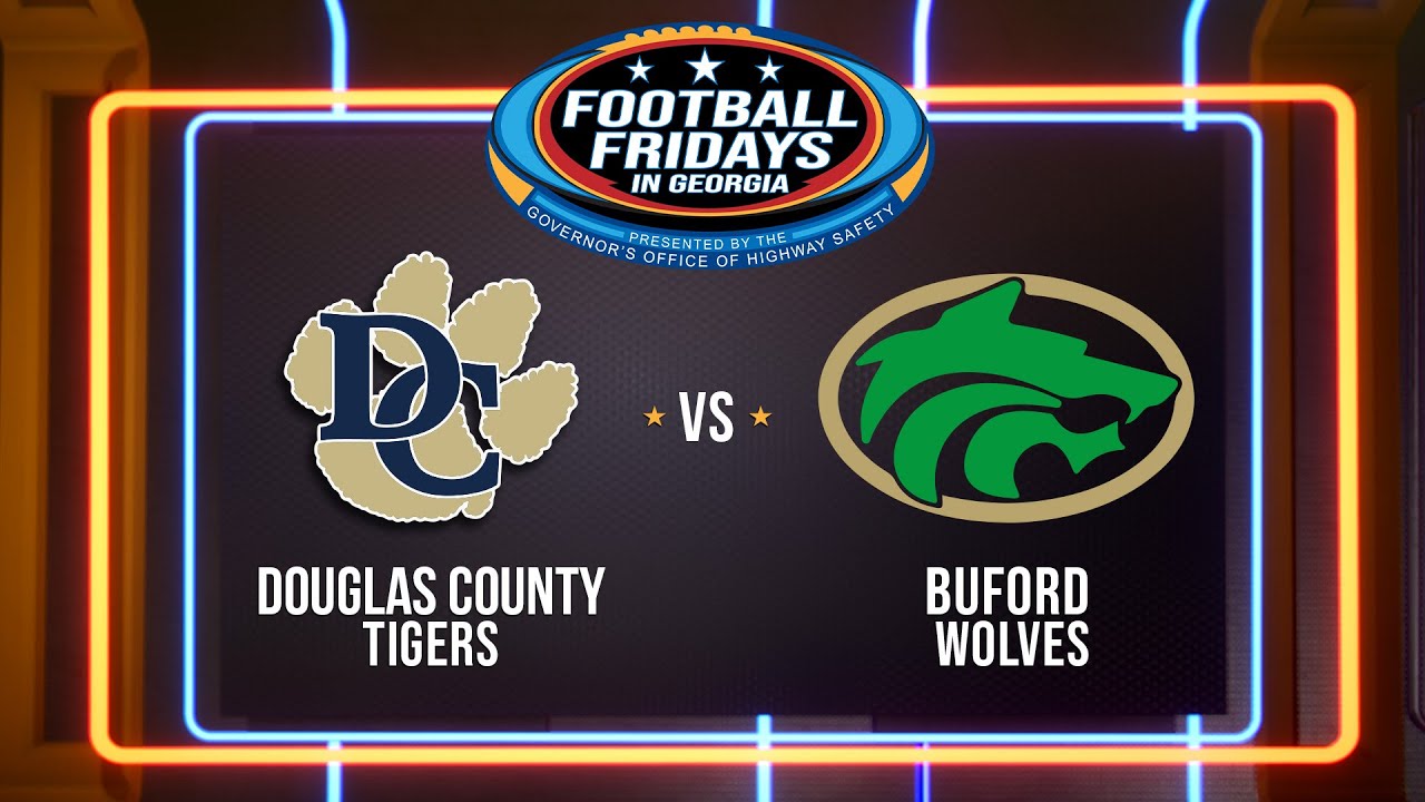 Douglas County at Buford | Football Fridays in Georgia