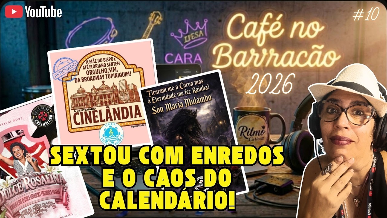☕ CAFÉ NO BARRACÃO #010   | SEXTOU COM ENREDOS E O CAOS DO CALENDÁRIO!