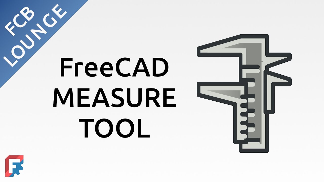 Measure Tool in FreeCAD