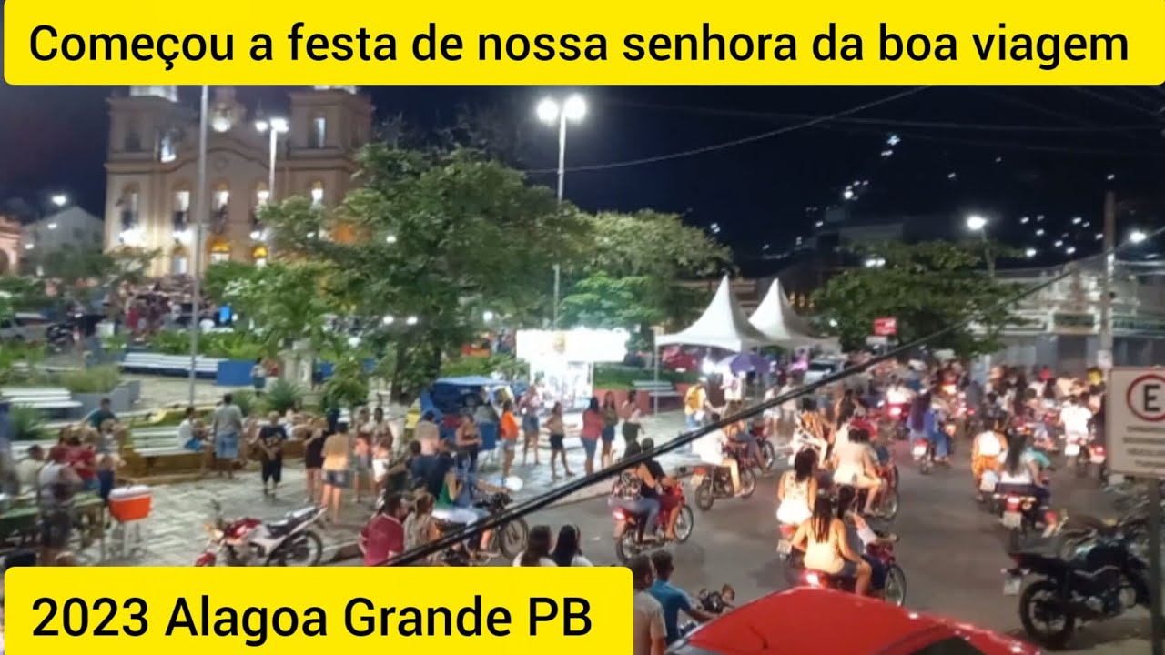 Começou a festa de nossa senhora da boa viagem  / Alagoa Grande PB