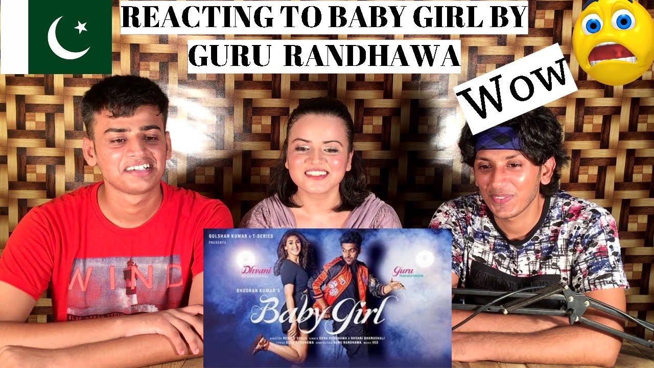 Baby Girl | Guru Randhawa Dhvani Bhanushali | PAKISTANIS REACTION ||