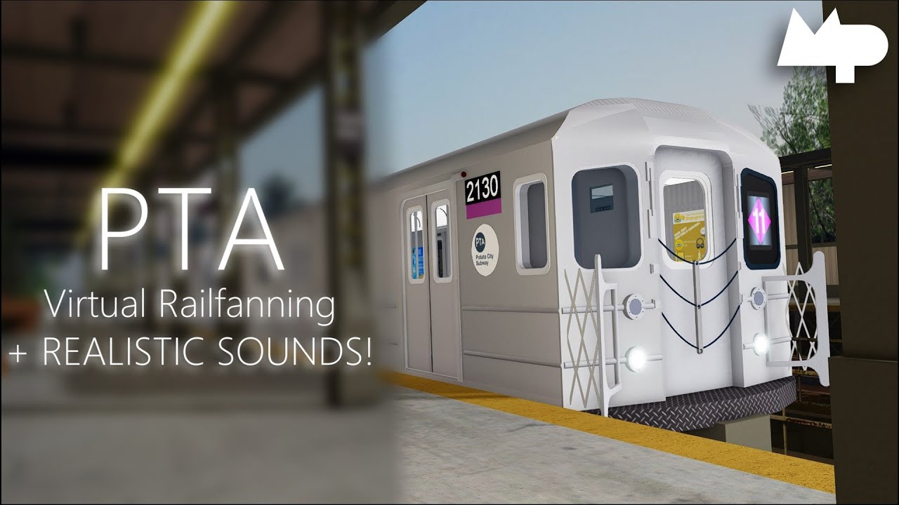PTA Subway | Virtual Railfanning + REALISTIC SOUNDS!