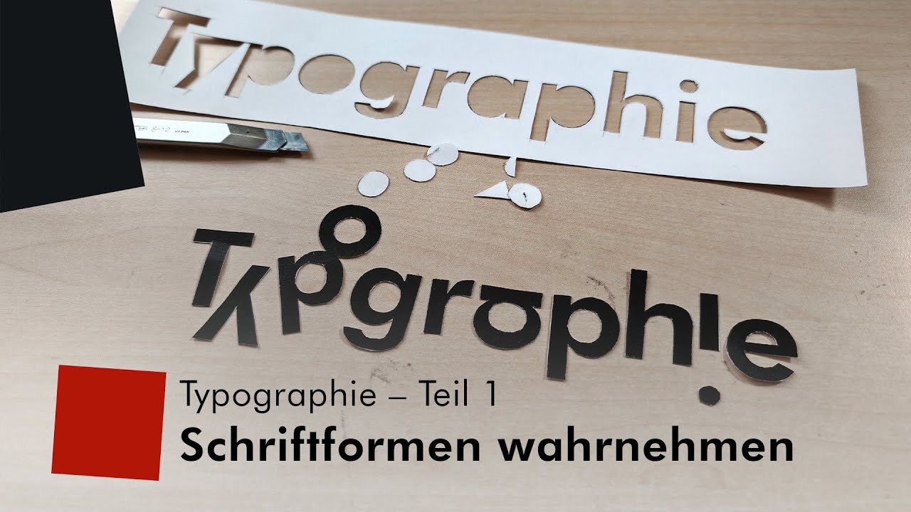 Typographie – Teil 1: Schriftformen wahrnehmen