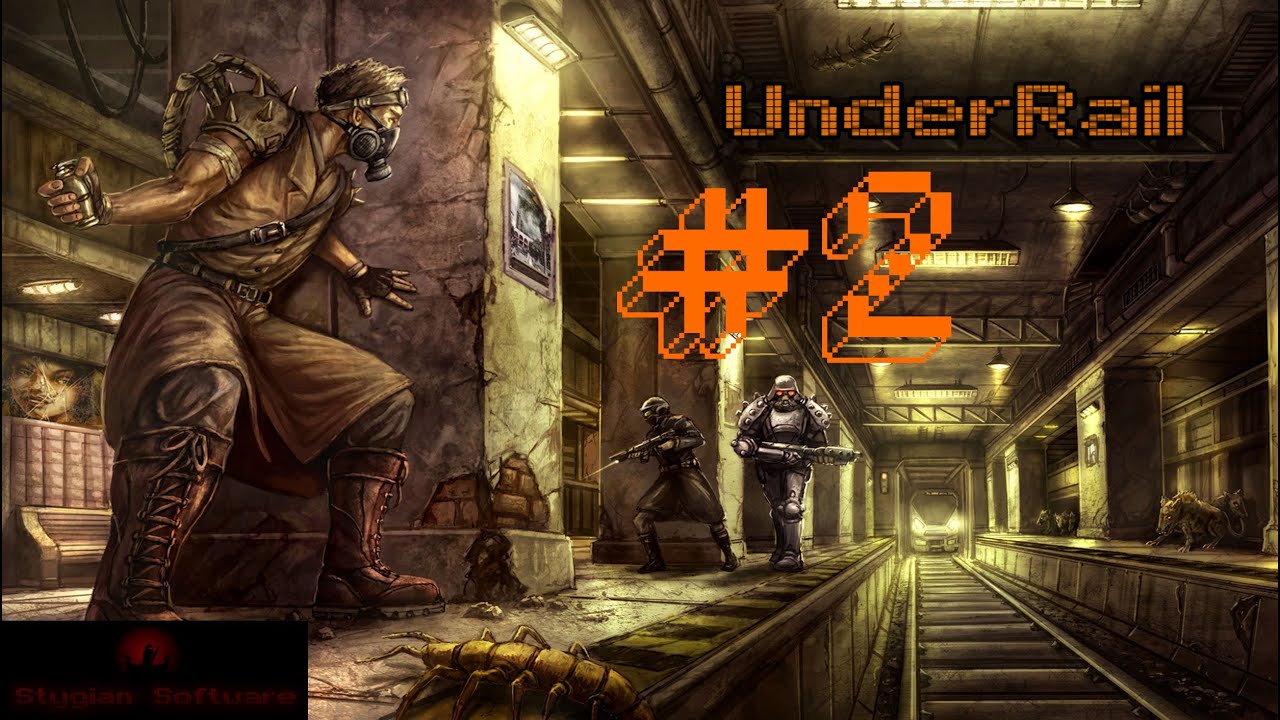 Let's Play UnderRail - Ep. 2 - Prep Work For The First Mission!