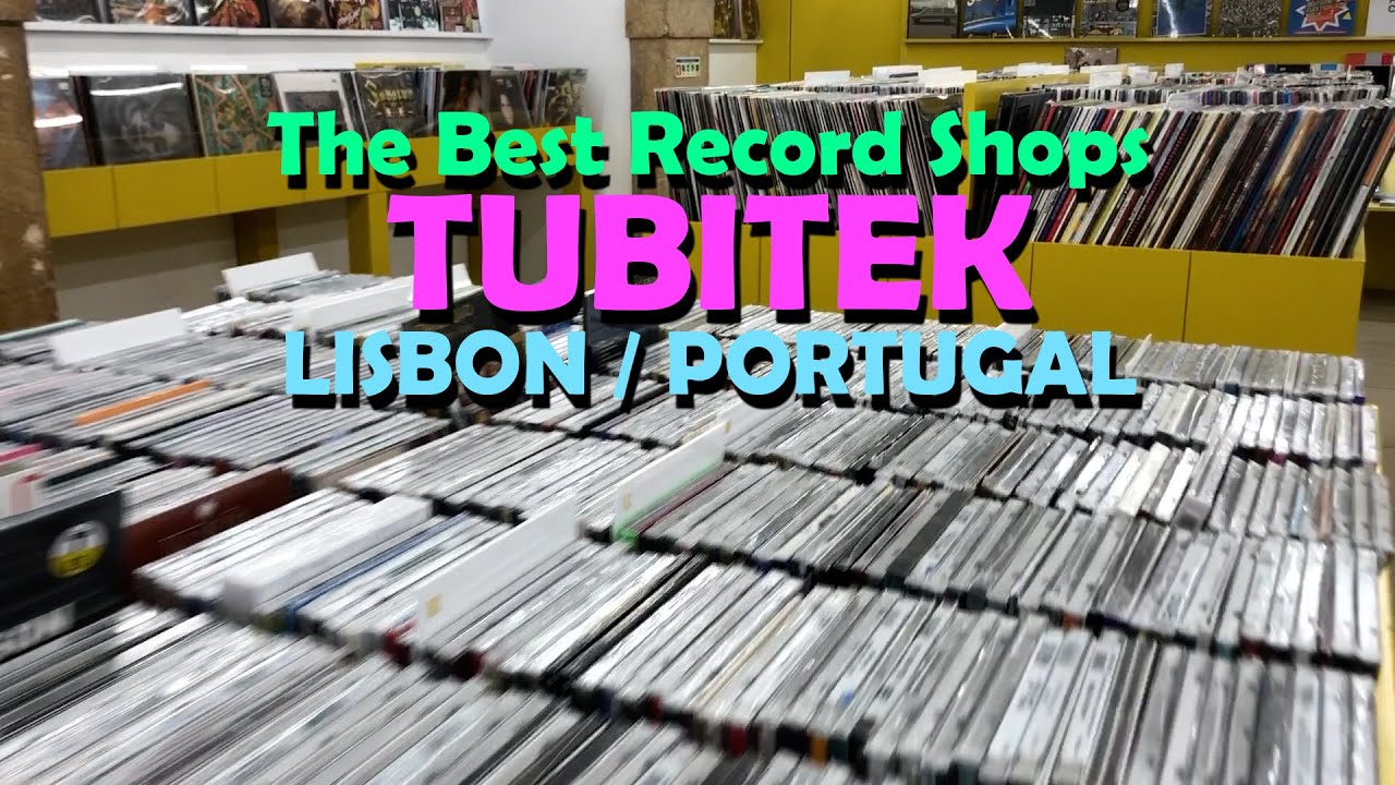 The Best Record Shops - Tubitek in Lisbon, Portugal