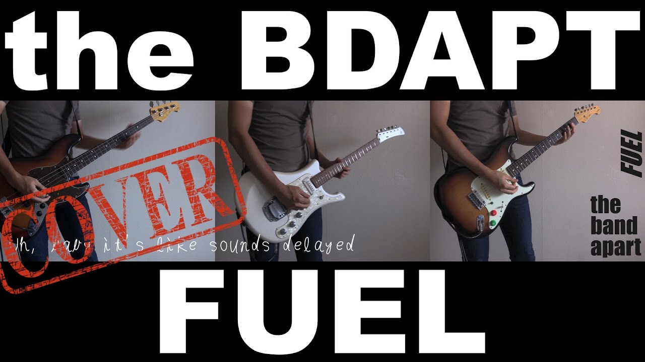 【the band apart】FUEL【Inst. cover】