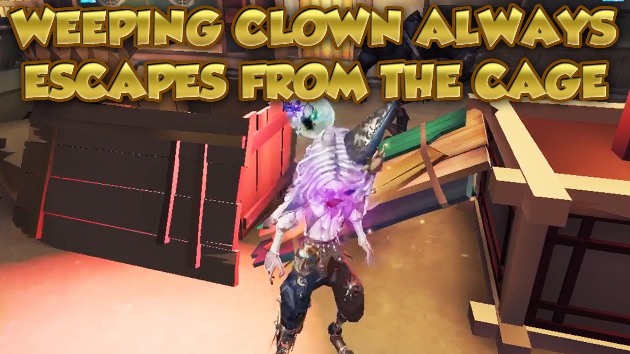 Weeping Clown Always Escapes From The Cage | Identity V|第五人格 | 제5인격 | Weeping Clown