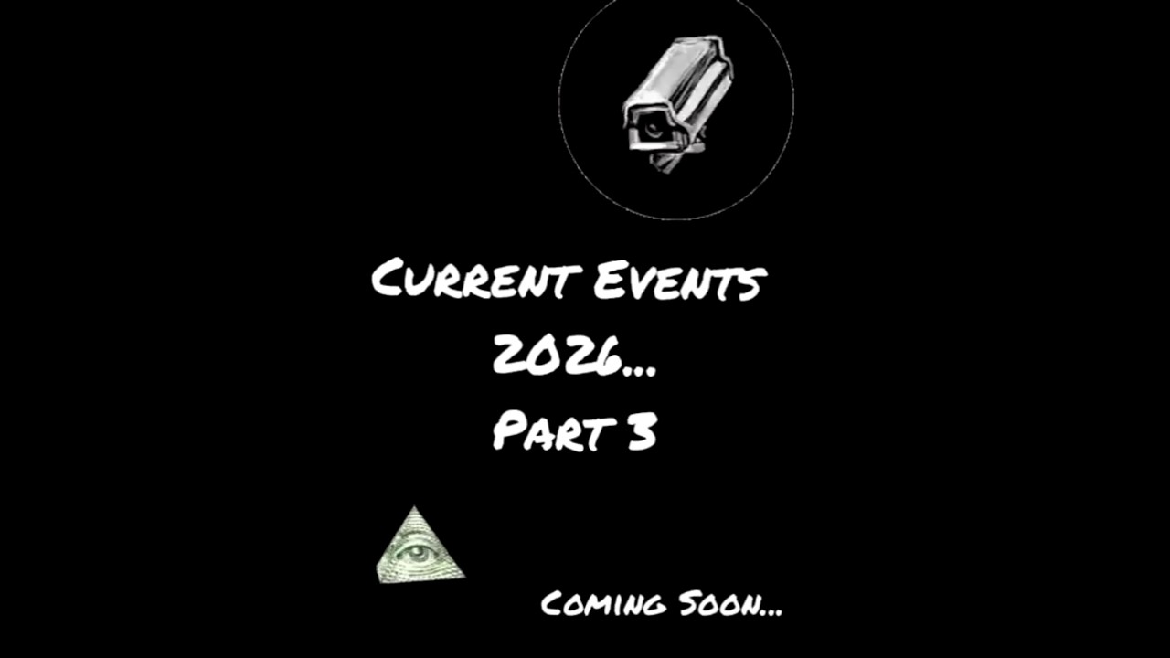 Current Events 2026... Coming Soon....