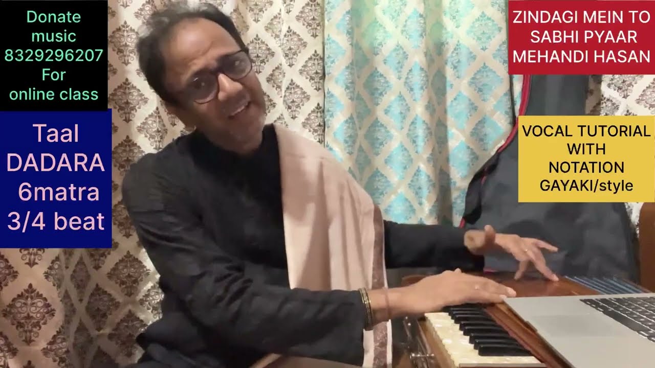 ZINDAGI MEIN TO SABHI PYAAR KIYA KARTE HAIN(Mehandi Hasan)VOCAL TUTORIAL  IN DETAIL GAYAKI,NOTATION