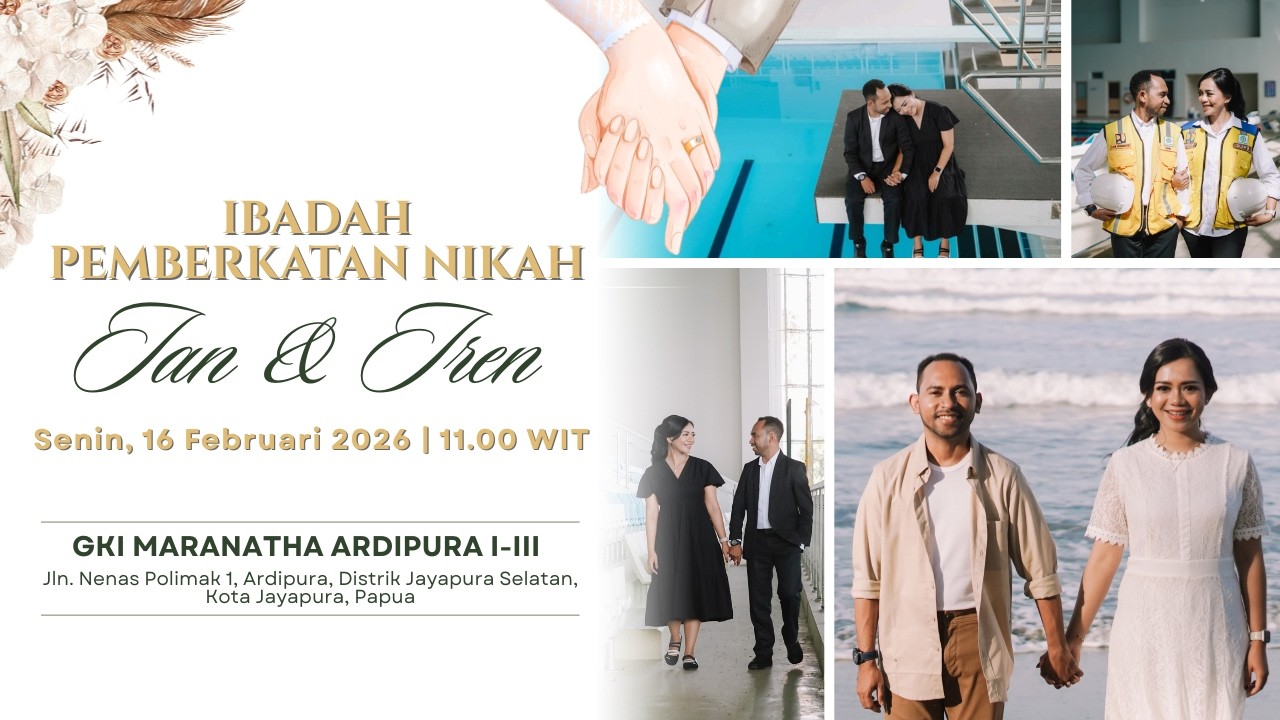 IBADAH PEMBERKATAN IAN & IREN | TANGGAL 16 FEBRUARI 2026 | JAM 11.00 WP (Waktu Papua)