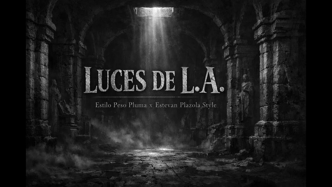LUCES DE L.A. - Estilo Peso Pluma x Estevan Plazola Style