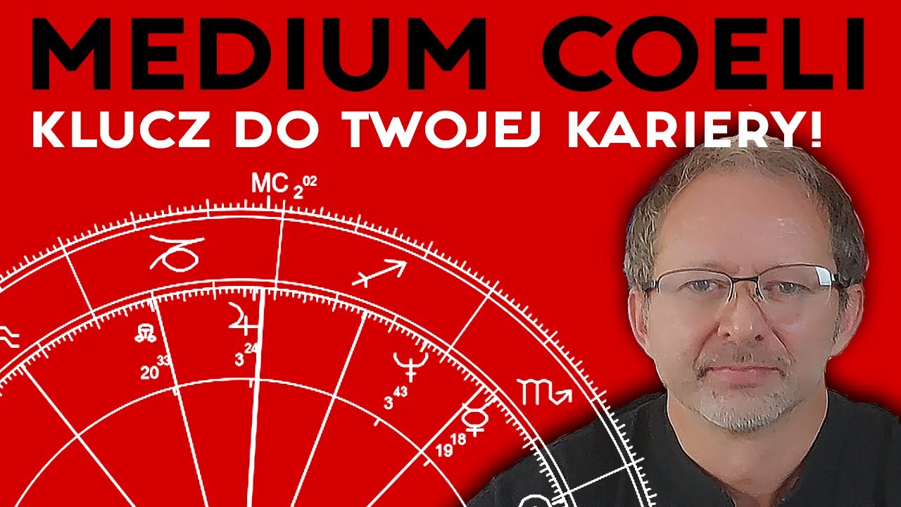 Poznaj Medium Coeli - Tw&oacute;j punkt Kariery i Sukcesu w horoskopie!