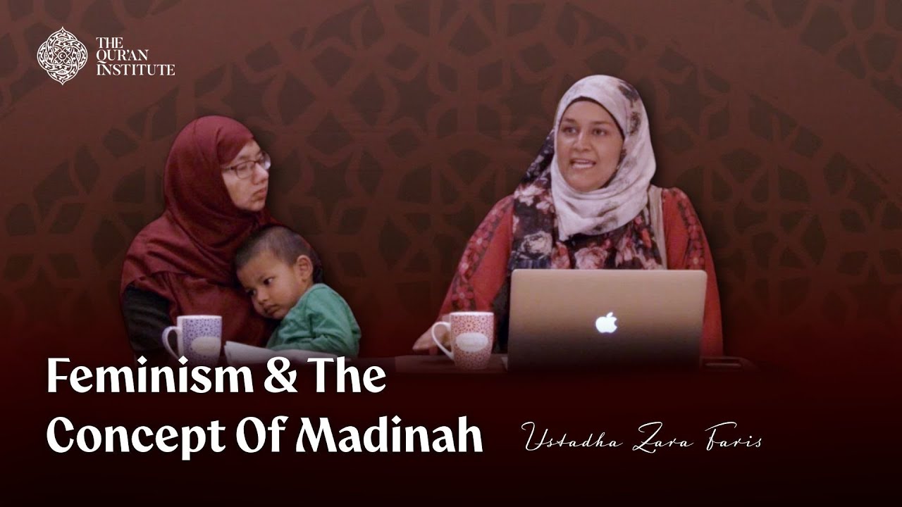Feminism & Women's Rights In Islam by Ustadha Zara Faris