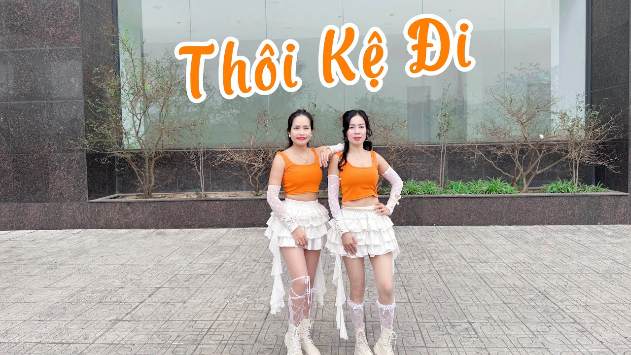 Thôi kệ đi/Choreo Thuận zilo/Zumba