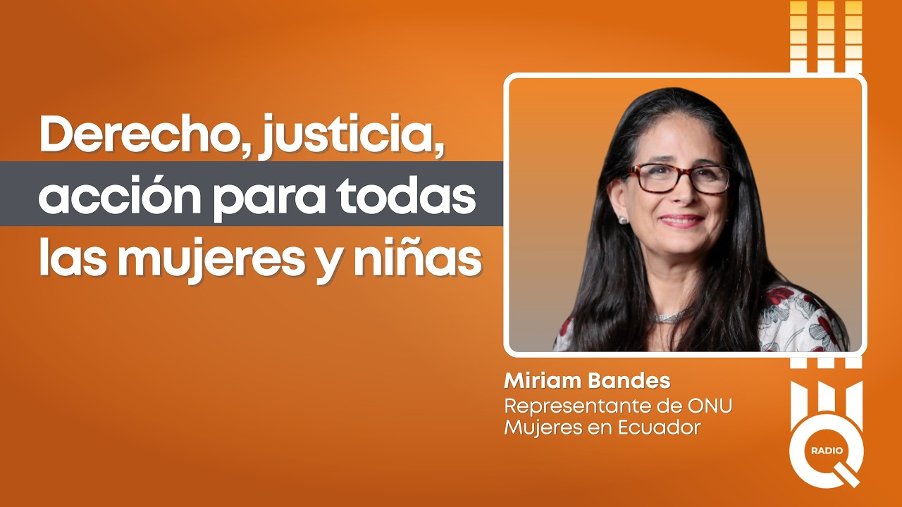 🔴 #Entrevista | Miriam Bandes, representante de ONU Mujeres en Ecuador