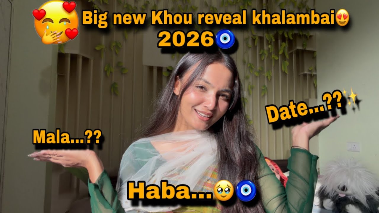 😍🧿Big news Khou reveal khalambai // Haba 🥹//Date😍 ||PUJA BORO|| Finally I&rsquo;m getting married 🌸🤍