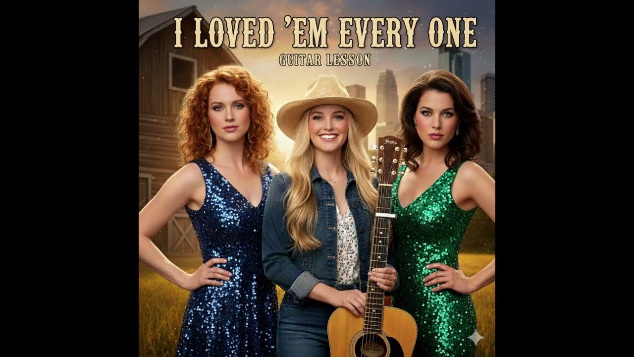 I Loved Em Everyone Guitar Lesson