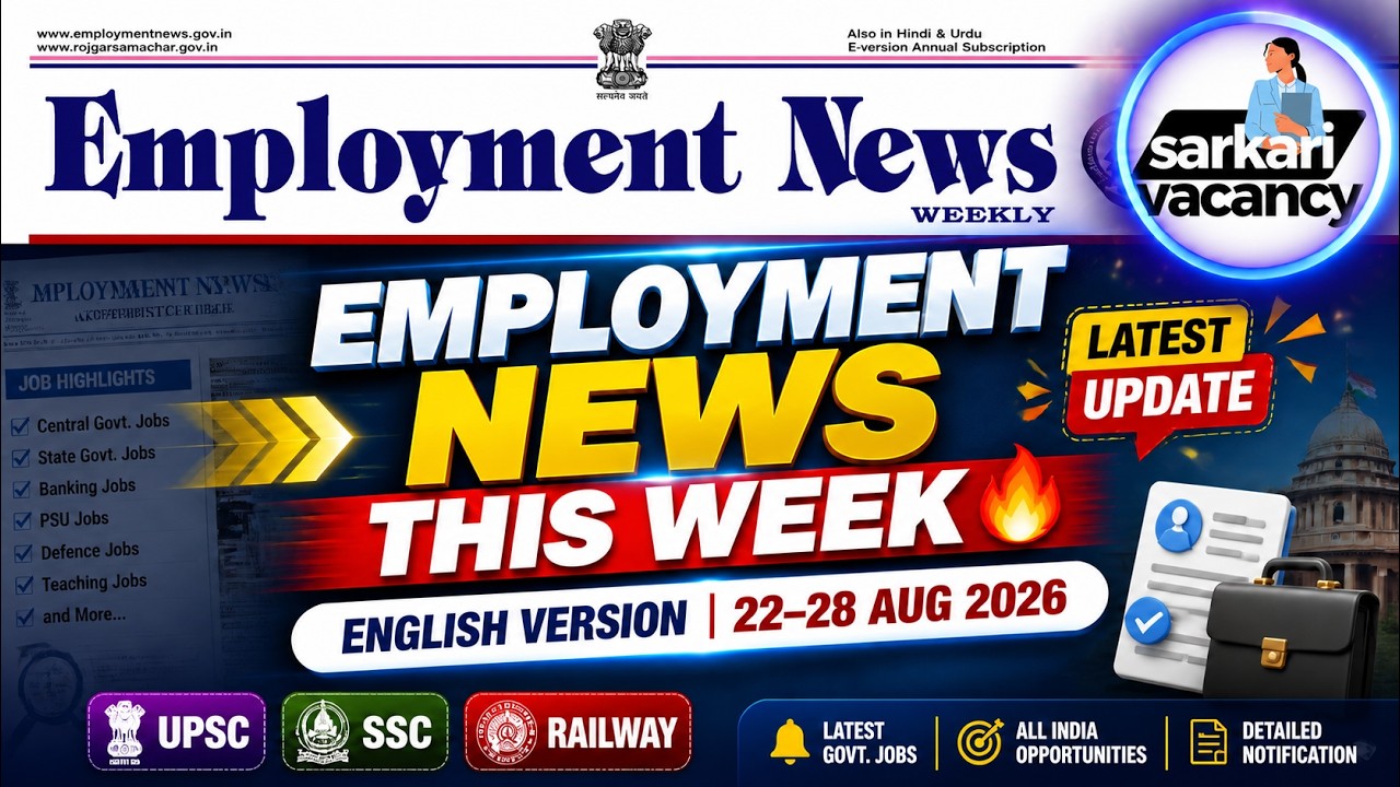 Employment News Paper: 22 to 28 August 2026 | Weekly update | Latest Govt Job Alert | SarkariVacancy