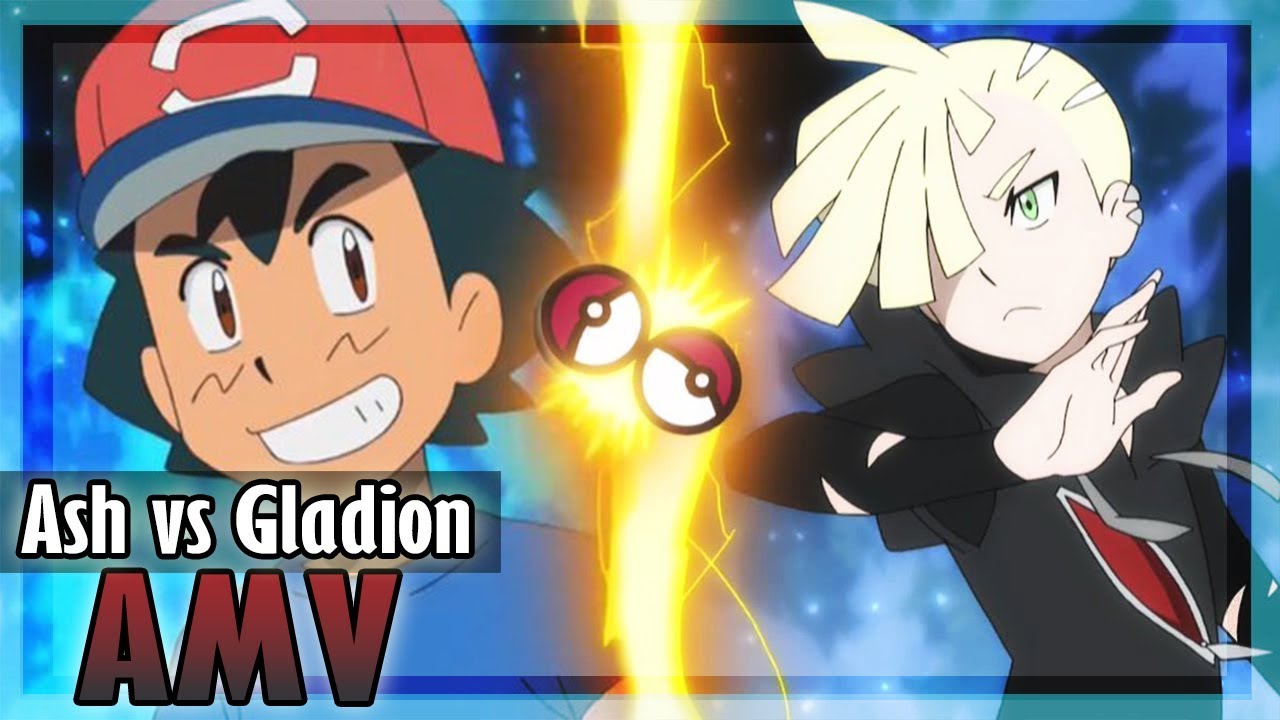 Ash vs Gladion AMV [Reupload]