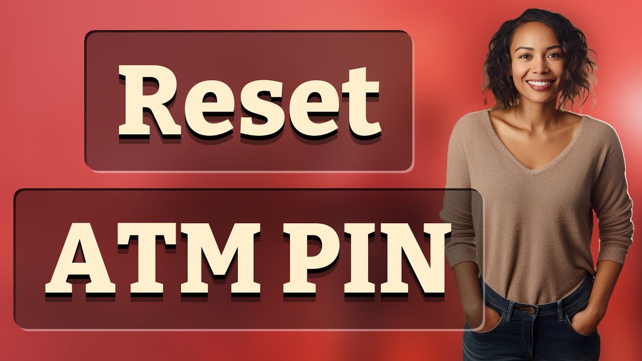 How Can I Reset My Forgotten ATM PIN Online?