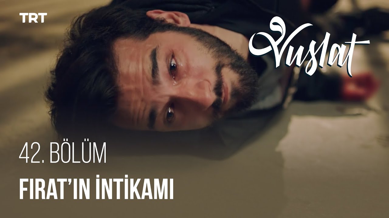 Fırat, intikam planıyla Tahsin ile birlikte kendi ölümüne neden oluyor. - Vuslat 42. Bölüm