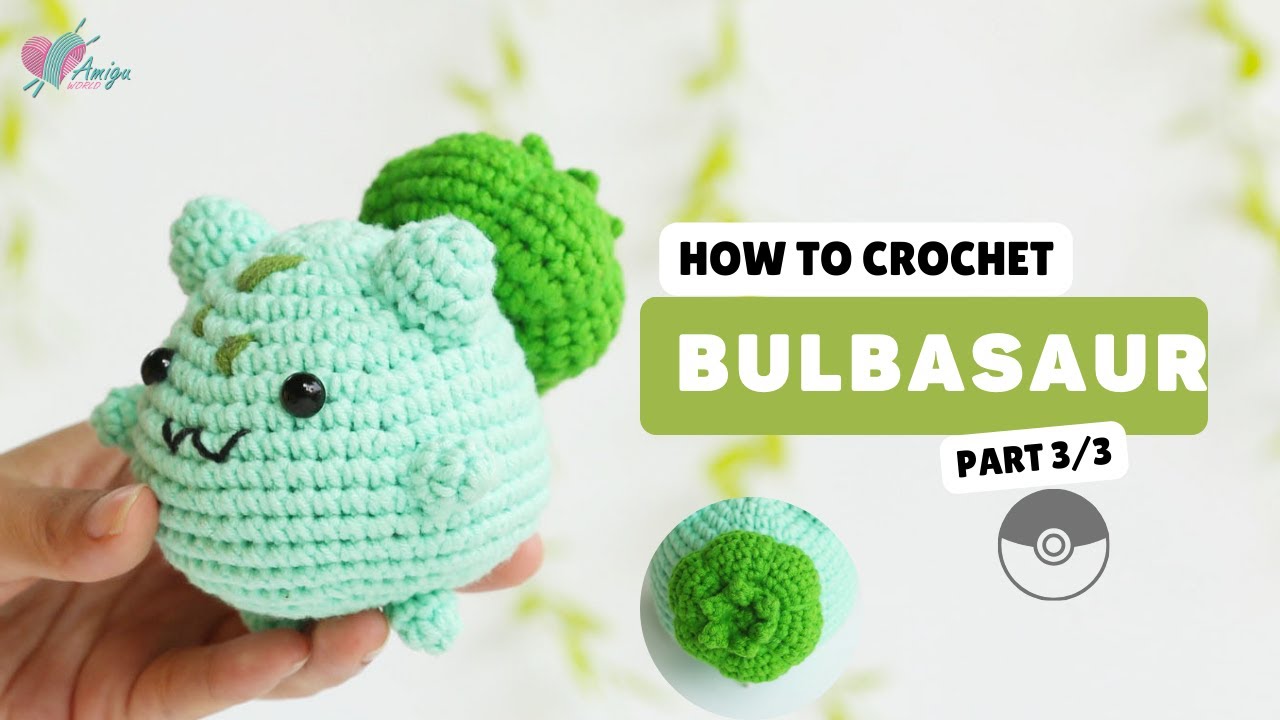 #443 | Amigurumi Bulbasaur (3/3) | Crochet Pokémon Amigurumi | Free Pattern | Amiguworld