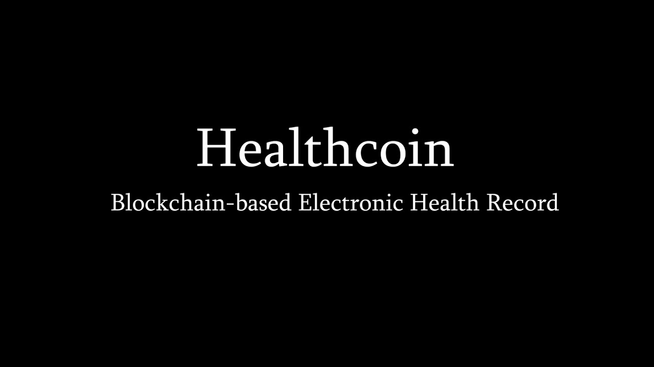 Healthcoin - Ethereum-based Electronic Health Record