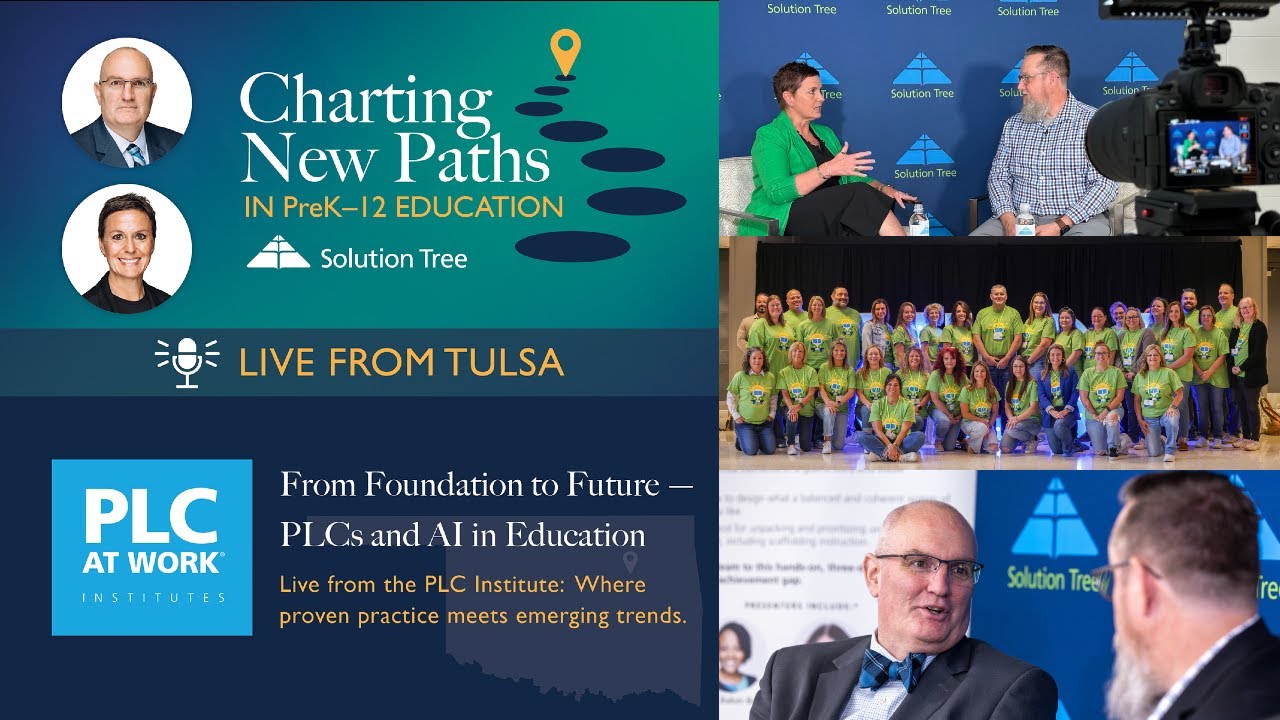 From Foundation to Future: PLCs and AI in Education... Live at Tulsa!