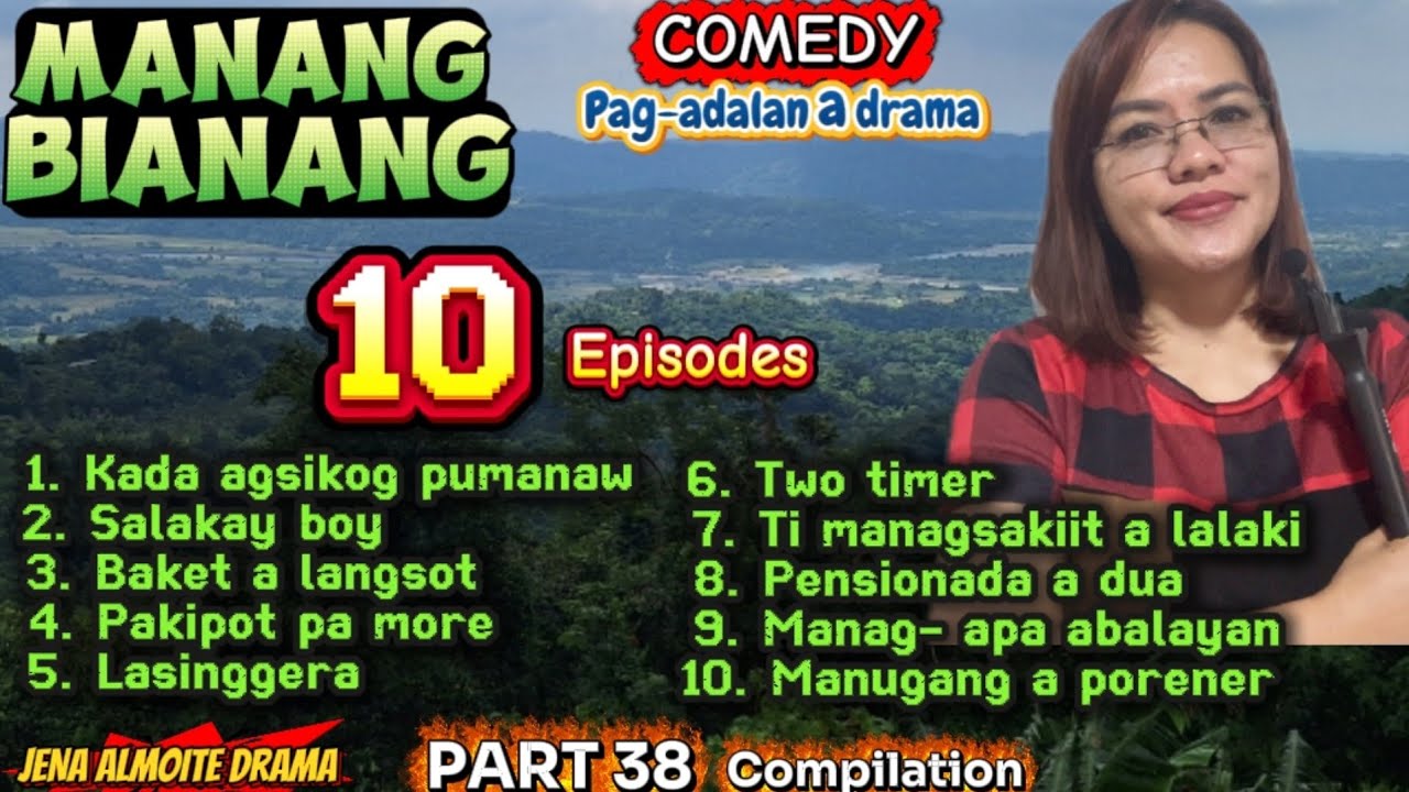 PART 38 Compilation/Jena Almoite Drama/Manang Bianang Drama/Comedy ilocano stories with moral lesson